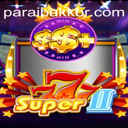 Discover the Exciting World of Super777II at ParaibaKK: O Melhor Cassino Online do Brasil